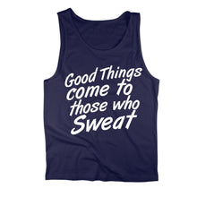 Load image into Gallery viewer, Good Things Come To Those Who Sweat Tank Top - Good_Things_Come_To_Those_Who_Sweat_navy