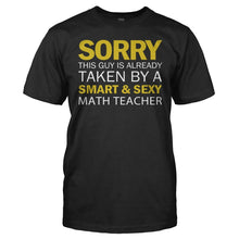 Load image into Gallery viewer, Guy Taken By Math Teacher - T Shirt - Guy_Taken_By_Math_Teacher_men_black
