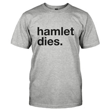Load image into Gallery viewer, Hamlet Dies. - T Shirt - HAMLET_DIES-_Men_-_Grey