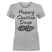 Load image into Gallery viewer, Happy Challah Days - T Shirt - HAPPY_CHALLAH_DAYS-_Ladies_-_Grey