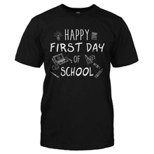 Load image into Gallery viewer, Happy First Day Of School - T Shirt - HAPPY_FIRST_DAY_OF_SCHOOL-_Men_-_Black