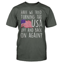 Load image into Gallery viewer, Have We Tried Turning the USA Off and Back on Again - T Shirt - HAVE_WE_TRIED_TURNING_THE_USA_OFF_AND_BACK_ON_AGAIN_-_men_-_charcoal