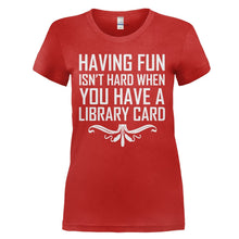 Load image into Gallery viewer, Having Fun Isn't Hard - T Shirt - HAVING_FUN_ISN_T_HARD_-_Ladies_-_red
