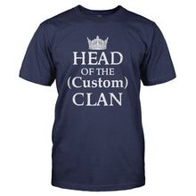 Load image into Gallery viewer, Head of the (Custom) Clan - Personalized - T Shirt - HEAD_OF_THE_CUSTOM_CLAN_-_PERSONALIZED_-_Men_-_Navyblue