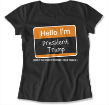 Load image into Gallery viewer, Hello I'm President Trump (Scariest Costume) - T Shirt - HELLO_I_M_PRESIDENT_TRUMP_SCARIEST_COSTUME_-_womens_-_black