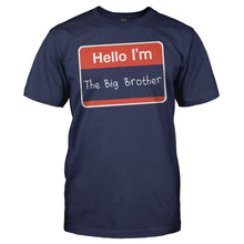 Load image into Gallery viewer, Hello I'm The Big Brother - T Shirt - HELLO_I_M_THE_BIG_BROTHER_-_Men_-_navyblue