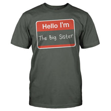 Load image into Gallery viewer, Hello I'm The Big Sister - T Shirt - HELLO_I_M_THE_BIG_SISTER_-_Men_-_charcoal