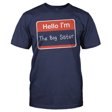 Load image into Gallery viewer, Hello I'm The Big Sister - T Shirt - HELLO_I_M_THE_BIG_SISTER_-_Men_-_navyblue