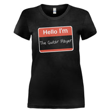 Load image into Gallery viewer, Hello I'm The Guitar Player - T Shirt - HELLO_I_M_THE_GUITAR_PLAYER-_Ladies_-_Black