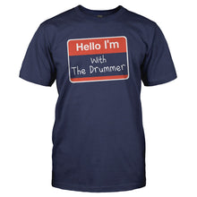 Load image into Gallery viewer, Hello I'm With The Drummer - T Shirt - HELLO_I_M_WITH_THE_DRUMMER_-_Men_-_navyblue
