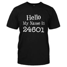 Load image into Gallery viewer, Hello My Name Is 24601 - T Shirt - HELLO_MY_NAME_IS_24601-_Men_-_Black