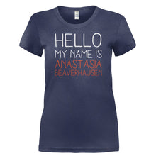 Load image into Gallery viewer, Hello my name is Anastasia Beaverhausen - T Shirt - HELLO_MY_NAME_IS_ANASTASIA_BEAVERHAUSEN-_Ladies_-_Navy