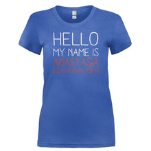 Load image into Gallery viewer, Hello my name is Anastasia Beaverhausen - T Shirt - HELLO_MY_NAME_IS_ANASTASIA_BEAVERHAUSEN-_Ladies_-_Royal