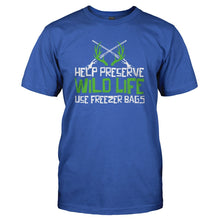 Load image into Gallery viewer, Help Preserve Wildlife, Use Freezer Bags - T Shirt - HELP_PRESERVE_WILDLIFE_USE_FREEZER_BAGS_-_Men_-_royalblue