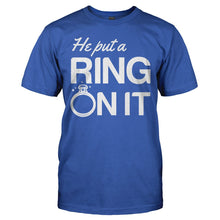 Load image into Gallery viewer, He Put a Ring On It - T Shirt - HE_PUT_A_RING_ON_IT_-_Men_-_royalblue