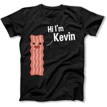 Load image into Gallery viewer, Hi I'm Kevin Bacon - T Shirt - HI_I_M_KEVIN_BACON_-_men_-_black