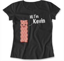 Load image into Gallery viewer, Hi I'm Kevin Bacon - T Shirt - HI_I_M_KEVIN_BACON_-_women_-_black