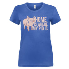 Load image into Gallery viewer, Home is Where My Pig Is - T Shirt - HOME_IS_WHERE_MY_PIG_IS_-_Ladies_-_royalblue