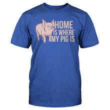 Load image into Gallery viewer, Home is Where My Pig Is - T Shirt - HOME_IS_WHERE_MY_PIG_IS_-_Men_-_royalblue