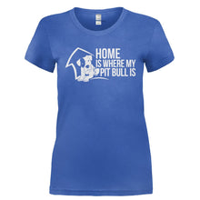 Load image into Gallery viewer, Home is Where My Pit Bull Is - T Shirt - HOME_IS_WHERE_MY_PIT_BULL_IS-_Ladies_-_Royal