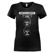 Load image into Gallery viewer, How To Fix A Computer - T Shirt - HOW_TO_FIX_A_COMPUTER_-_Ladies_-_black