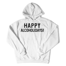 Load image into Gallery viewer, Happy Alcoholidays! - T Shirt - Happy_Alcoholidays_hoodie_white