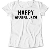 Load image into Gallery viewer, Happy Alcoholidays! - T Shirt - Happy_Alcoholidays_women_white