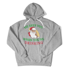 Load image into Gallery viewer, He Sees You When You're Drinking - T Shirt - He_Sees_You_When_You_re_Drinking_hoodie_heather