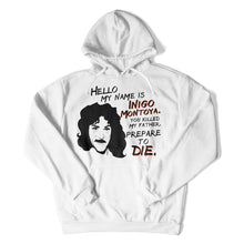 Load image into Gallery viewer, Hello, My Name Is Inigo Montoya - T Shirt - Hello_My_Name_Is_Inigo_Montoya_hoodie_white
