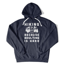 Load image into Gallery viewer, Hiking Because Adulting Is Hard - T Shirt - Hiking_Because_Adulting_Is_Hard_hoodie_navy