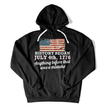 Load image into Gallery viewer, History Began July 4th, 1776 - T Shirt - History_Began_July_4th_1776_hoodie_black