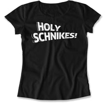 Load image into Gallery viewer, Holy Schnikes! - T Shirt - Holy_Schnikes_women_black