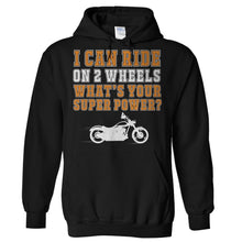 Load image into Gallery viewer, I Can Ride On Two Wheels - T Shirt - Hoodies_-_Black_9d45f53f-04b8-4463-80ba-fea527cdcfa3