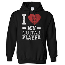 Load image into Gallery viewer, I Love My Guitar Player - T Shirt - Hoodies_-_Black_baaf1c51-9cec-4b6c-ba06-2781cfd7277d