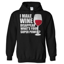 Load image into Gallery viewer, I Make Wine Disappear - T Shirt - Hoodies_-_Black_c0679643-c79e-49f7-8312-40c76f3aeed4