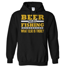 Load image into Gallery viewer, Beer &amp; Fishing. What Else Is There? - T Shirt - Hoodies_-_Black_e94d87ea-b1f4-443e-966a-170bbcaeb1c3