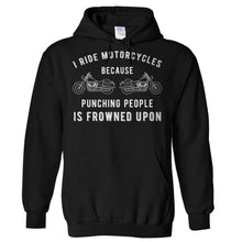 Load image into Gallery viewer, I Ride Motorcycles Instead of Punching People - T Shirt - Hoodies_-_Black_f6a84861-9a33-4b4b-8103-f1dcb64de2f3