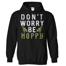 Load image into Gallery viewer, Don't Worry Be Hoppy - T Shirt - Hoodies_-_Black_fbf11938-dc53-4b46-9118-705cf2642f2d