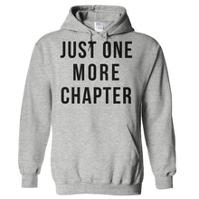 Load image into Gallery viewer, Just One More Chapter - T Shirt - Hoodies_-_Heather_Grey_39ec2be3-07f8-49a4-b39e-d55199d62982
