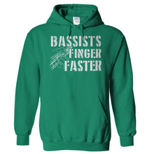Load image into Gallery viewer, Bassists Finger Faster - T Shirt - Hoodies_-_Kelly_Green_8a7e1837-a27e-4220-b4fc-5b7cd1da4c12