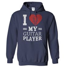 Load image into Gallery viewer, I Love My Guitar Player - T Shirt - Hoodies_-_Navy_253c3522-047a-4cff-b6bc-eaa952d8792b