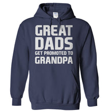 Load image into Gallery viewer, Great Dads Get Promoted To Grandpa - T Shirt - Hoodies_-_Navy_53bb0968-feaf-418d-a019-631b7ad5a729