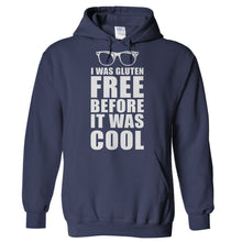 Load image into Gallery viewer, I Was Gluten Free Before It Was Cool - T Shirt - Hoodies_-_Navy_58564c37-1ec5-4077-9c83-e8b9a66d4a49