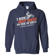 Load image into Gallery viewer, I Ride Dirt Bikes To Pick Up Girls - T Shirt - Hoodies_-_Navy_592aa7dd-6484-408f-bb22-81dd8c55c1b8
