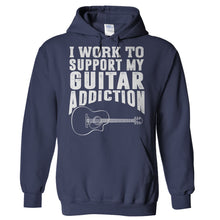 Load image into Gallery viewer, I Work To Support My Guitar Addiction - T Shirt - Hoodies_-_Navy_74a56d27-4a6d-4d3a-b120-a0c521c6c1d5