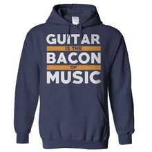 Load image into Gallery viewer, Guitar Is The Bacon Of Music - T Shirt - Hoodies_-_Navy_b9784dfb-8898-47ba-9000-29c15e756d6b