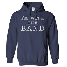 Load image into Gallery viewer, I'm With the Band - T Shirt - Hoodies_-_Navy_e265174e-e152-4d63-9221-87fc3e1d532d