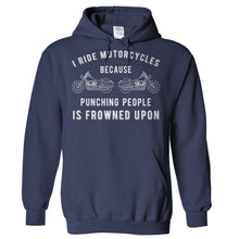 Load image into Gallery viewer, I Ride Motorcycles Instead of Punching People - T Shirt - Hoodies_-_Navy_fc9d01b7-b3e6-4004-9d6f-0ebffdbe2cc8