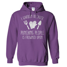 Load image into Gallery viewer, I Garden Because Punching People Is Frowned Upon - T Shirt - Hoodies_-_Purple_5da438b1-a1b1-4130-8237-d10a049d5192