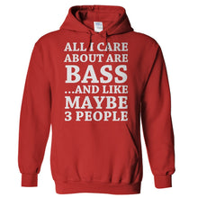Load image into Gallery viewer, All I Care About Is Playing Bass - T Shirt - Hoodies_-_Red_6b9cb785-9273-42a3-891c-e01c0fc4babd